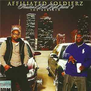 Affiliated Soldierz - Houston's Best Kept Secret 2 - The Rebirth FLAC