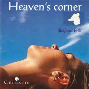 Gianfranco Grilli - Heaven's Corner FLAC