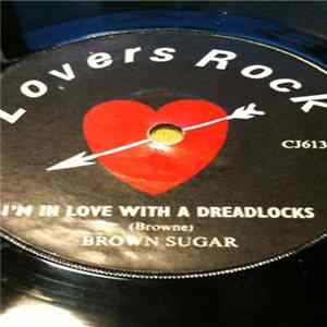 Brown Sugar - I'm In Love With A Dreadlocks / Dreadlocks A Sugar FLAC