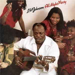 L. V. Johnson - All Night Party FLAC