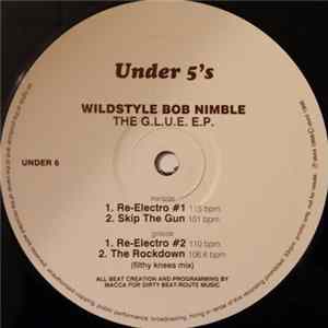 Wildstyle Bob Nimble - The G.L.U.E. EP FLAC