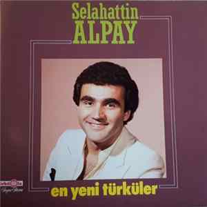 Selahattin Alpay - En Yeni Türküler FLAC