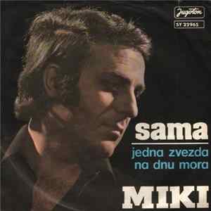 Miki Jevremović - Sama / Jedna Zvezda Na Dnu Mora FLAC