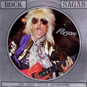 Poison - Rock Sagas: The Chris Tetley Interviews FLAC