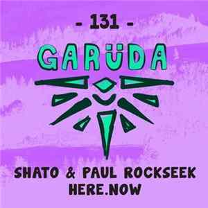 SHato & Paul Rockseek - Here.Now FLAC
