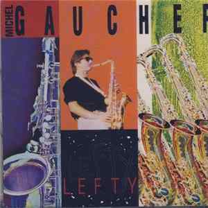 Michel Gaucher - Lefty FLAC
