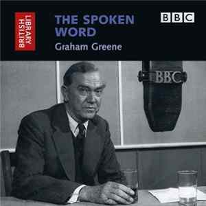 Graham Greene - The Spoken Word FLAC