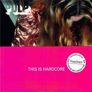 Pulp - This Is Hardcore FLAC
