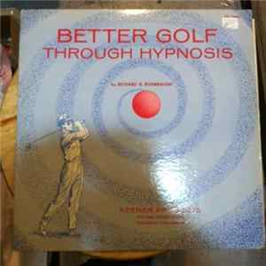 Richard R. Rohrbaugh - Better Golf Through Hypnosis FLAC