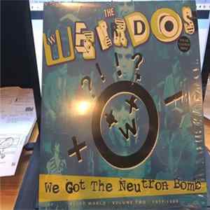 The Weirdos - We Got The Neutron Bomb - Weird World Volume Two 1977 - 1989 FLAC