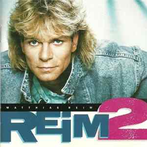 Matthias Reim - Reim 2 FLAC