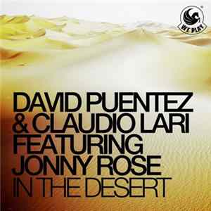 David Puentez & Claudio Lari Featuring Jonny Rose - In The Desert FLAC