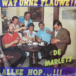 De Marlets - Wat Unne Flauwe !! / Allee Hop ... !!! FLAC