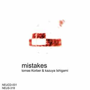 Tomas Korber & Kazuya Ishigami - Mistakes FLAC