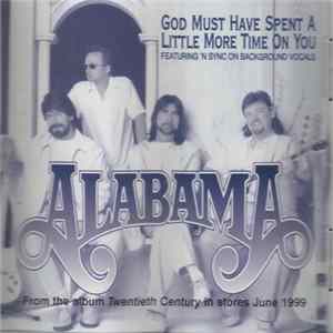 Alabama Featuring NSYNC On Background Vocals NSYNC - God Must Have Spent A Little More Time On You FLAC