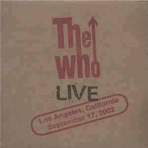The Who - Los Angeles, California - September 17, 2002 FLAC