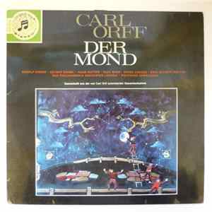 Carl Orff, Philharmonia Orchester London Dirigiert Von Wolfgang Sawallisch - Der Mond (Grosser Querschnitt Aus Der Von Carl Orff Autorisierten Gesamtaufnahme) FLAC