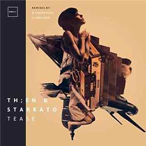 Th;en & Starkato - Tease FLAC