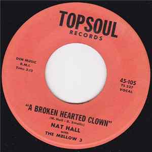 Nat Hall With The Mellow 3 - A Broken Hearted Clown / Explanation FLAC