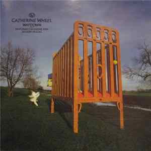 Catherine Wheel - Waydown FLAC