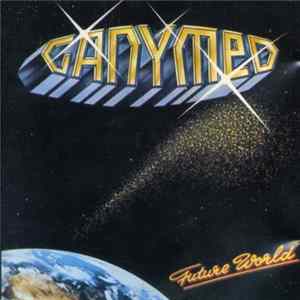 Ganymed - Future World FLAC