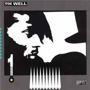 Oh Well - First Album FLAC