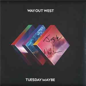 Way Out West - Tuesday Maybe FLAC