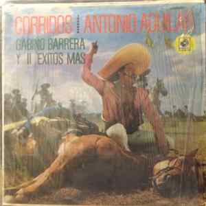 Antonio Aguilar Barraza - Corridos Con Antonio Aguilar FLAC