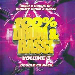 Various - 100% Drum & Bass! Volume 3 FLAC