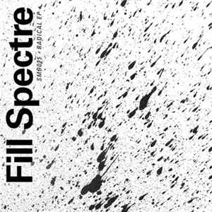 Fill Spectre - Radical EP FLAC