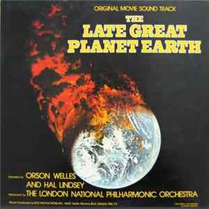 Orson Welles, Hal Lindsey, Dana Kaproff - The Late Great Planet Earth FLAC