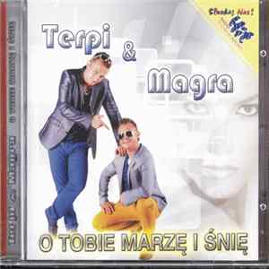 Terpi & Magra - O Tobie Marzę I Śnię FLAC