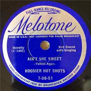 Hoosier Hot Shots - Ain't She Sweet / I've Got A Bimbo Down On The Bamboo Isle FLAC