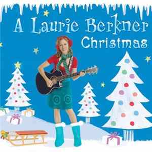 Laurie Berkner - A Laurie Berkner Christmas FLAC