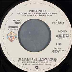 Prisoner - Try A Little Tenderness FLAC