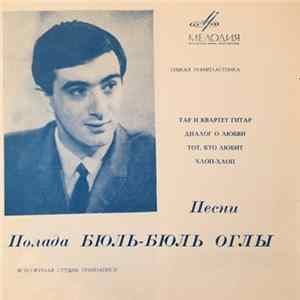 Полад Бюль-Бюль Оглы / Аккорд - Песни Полада Бюль-Бюль Оглы FLAC