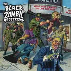 The Black Zombie Procession - Mess With The Best, Die Like The Rest FLAC