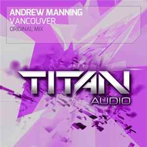 Andrew Manning - Vancouver FLAC