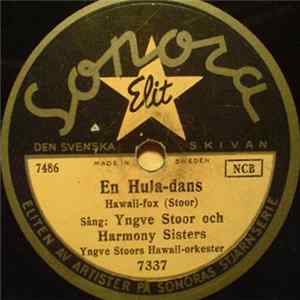 Yngve Stoor Och Harmony Sisters, Yngve Stoors Hawaii-Orkester - Sjung Sunnanvind / En Hula-Dans FLAC