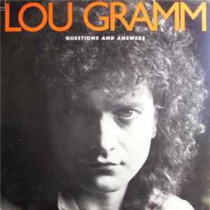 Lou Gramm - Questions And Answers FLAC