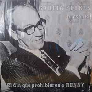 Rafael Garcia Flores Presenta: Renny Ottolina - EL Dia Que Prohibieron A Renny FLAC