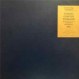 Beethoven, Cortot . Thibaud . Casals - Trio In B Flat, Op. 97 "Archduke" FLAC