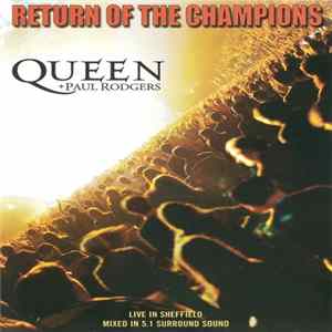 Queen + Paul Rodgers - Return Of The Champions FLAC