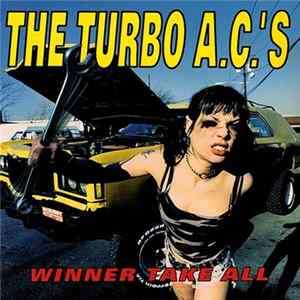 The Turbo A.C.'s - Winner Take All FLAC