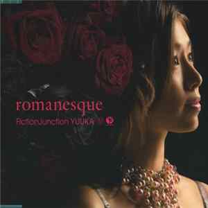 FictionJunction Yuuka - Romanesque FLAC