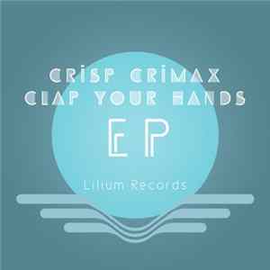 ETIA. & Freezer - Crisp Crimax / Clap Your Hands EP FLAC