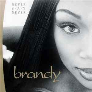 Brandy - Never Say Never FLAC