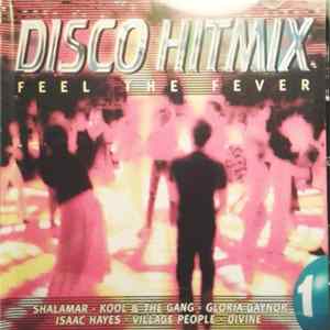 Various - Disco Hitmix - Feel The Fever 1 FLAC