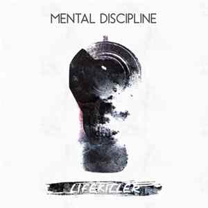 Mental Discipline - Lifekiller FLAC