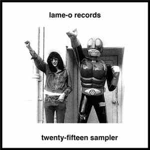Various - Lame​-​O Records 2015 Sampler FLAC